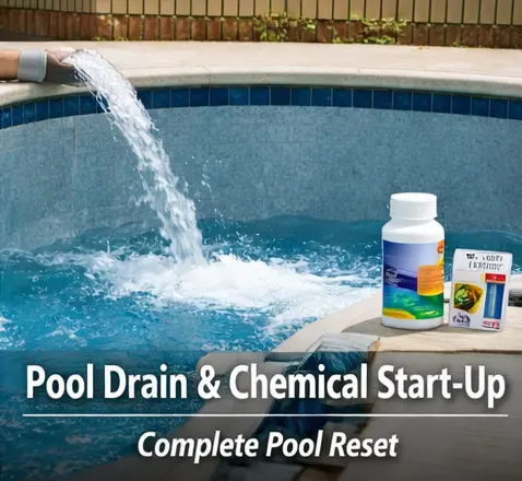 Pool Drain & Chemical Start-up